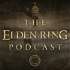 The Elden Ring Podcast