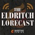 The Eldritch Lorecast