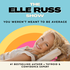 The Elle Russ Show