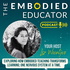 The Embodied Educator Podcast (ENG+NL)