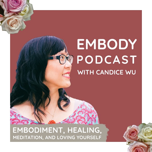 Artwork for The Embody Podcast ❤ Self-Love & Healing