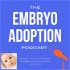 The Embryo Adoption Podcast