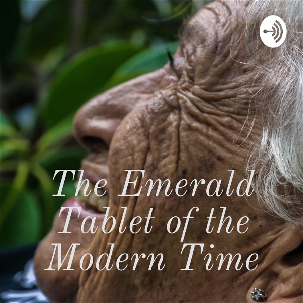 Artwork for The Emerald Tablet of the Modern Time