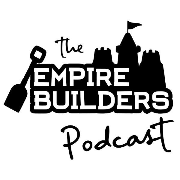 Artwork for The Empire Builders Podcast
