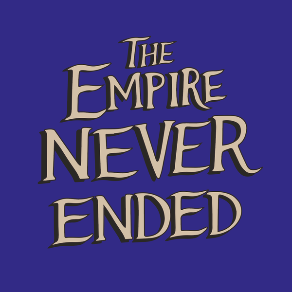 Artwork for The Empire Never Ended