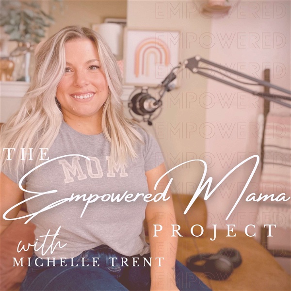 Artwork for The Empowered Mama Project