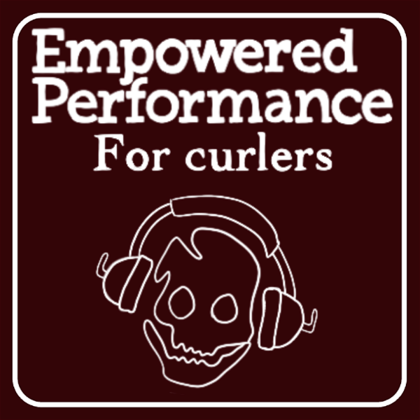 Artwork for The Empowered Performance for Curlers Podcast