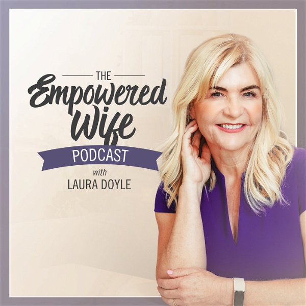 Artwork for The Empowered Wife Podcast