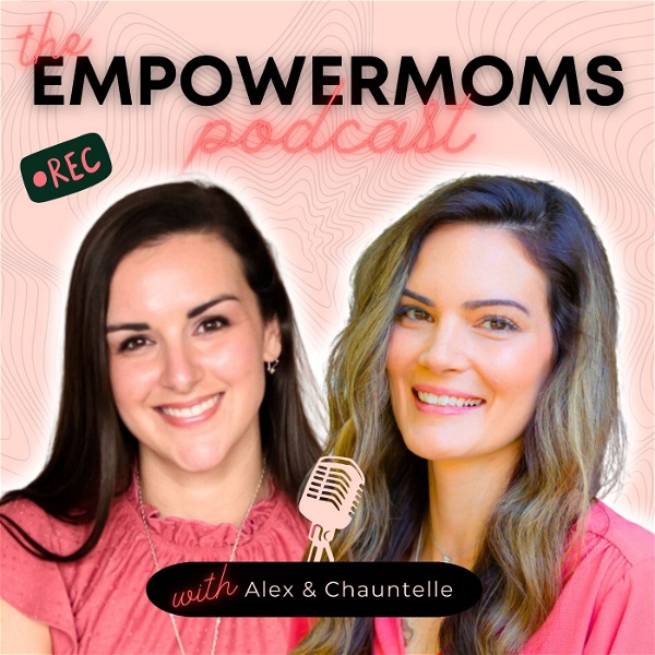Artwork for The EmpowerMoms Podcast