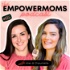 The EmpowerMoms Podcast