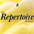 The Repertoire Podcast