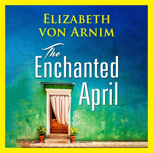 Artwork for The Enchanted April