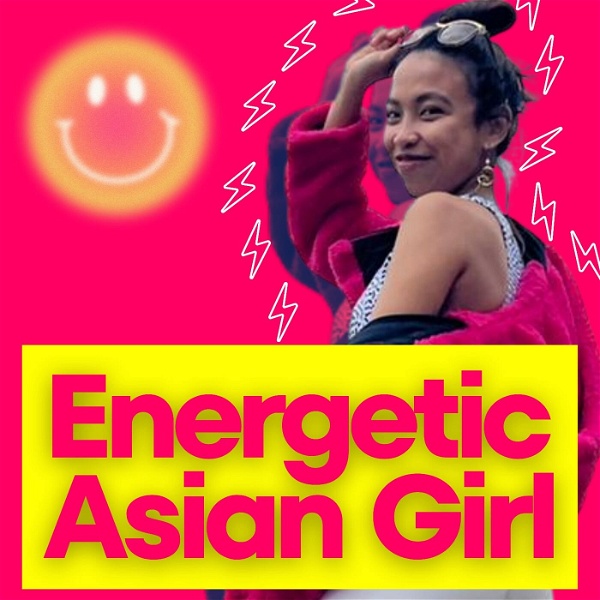 Artwork for The Energetic Asian Girl