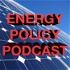 The Energy Policy Podcast