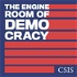 The Engine Room of Democracy