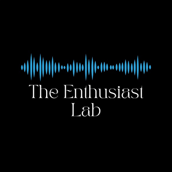 Artwork for The Enthusiast Lab