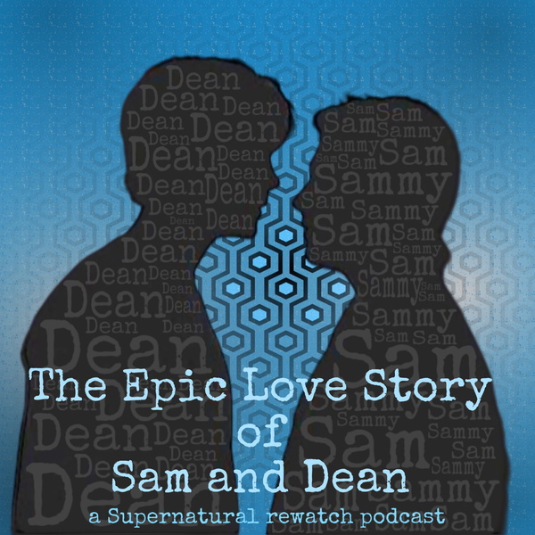 Artwork for The Epic Love Story of Sam and Dean