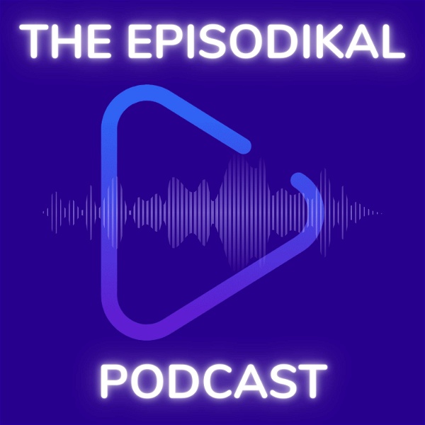 Artwork for The Episodikal Podcast