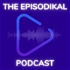 The Episodikal Podcast