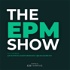 The EPM Show: All Things Enterprise Performance Management