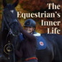 The Equestrian's Inner Life