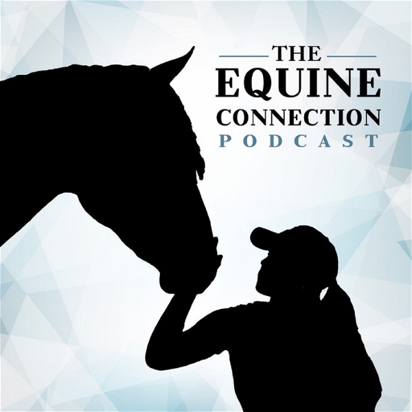 Artwork for The Equine Connection Podcast