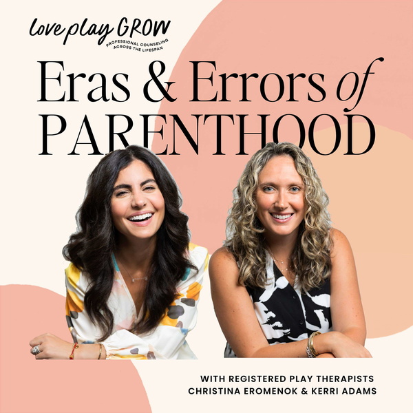 Artwork for The Eras & Errors of Parenthood Podcast