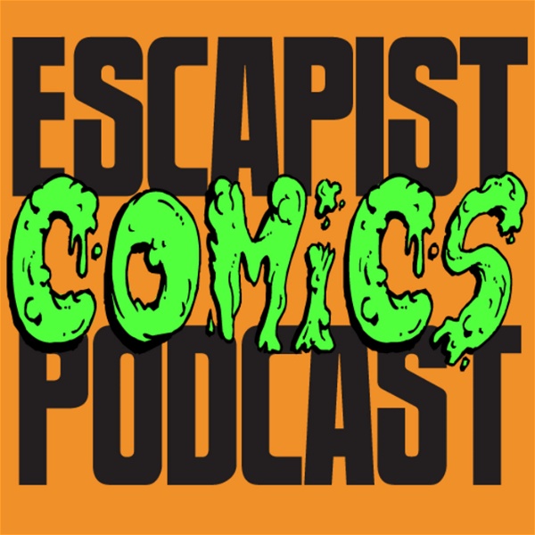 Artwork for The Escapist Comics Podcast