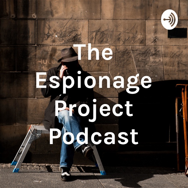 Artwork for The Espionage Project Podcast