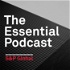 The Essential Podcast