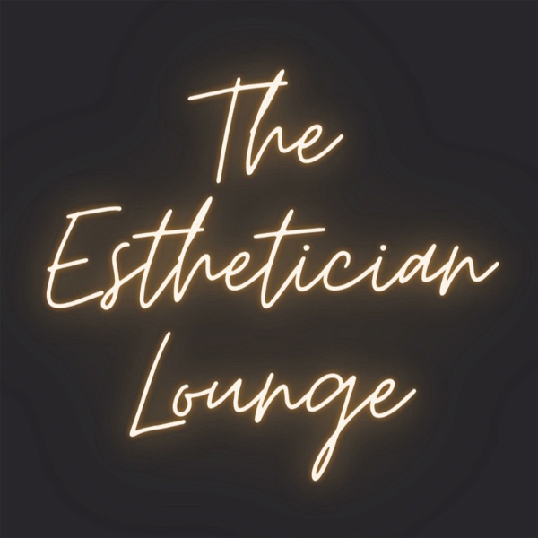 Artwork for The Esthetician Lounge