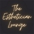 The Esthetician Lounge