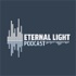 The Eternal Light Podcast