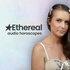 The Ethereal Astrology Podcast