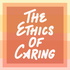 The Ethics of Caring