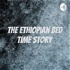 The Ethiopian Bed Time Story