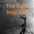 The Euro Step Pod