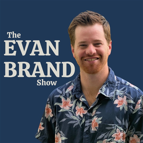 Artwork for The Evan Brand Show