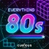 Everything '80s