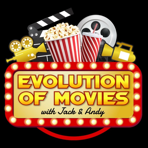 Artwork for The Evolution of Movies Show