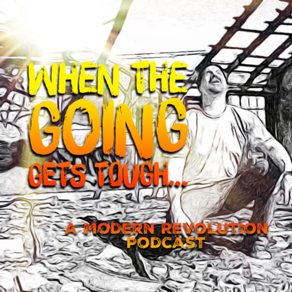 Artwork for When The Going Gets Tough…