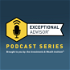 The Exceptional Advisor Podcast