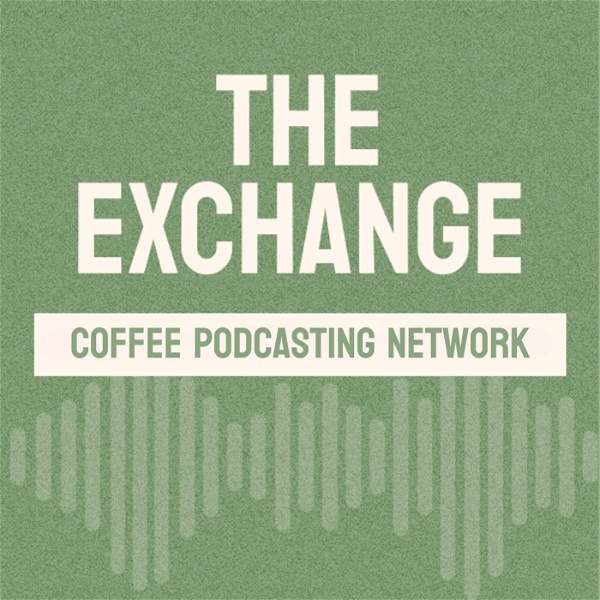 Artwork for The Exchange Coffee Podcasting Network