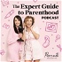 The Expert Guide to Parenthood