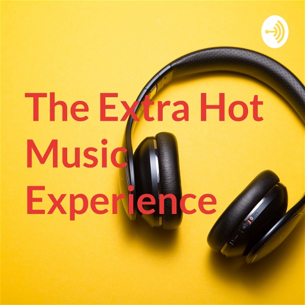 Artwork for The Extra Hot Music Experience