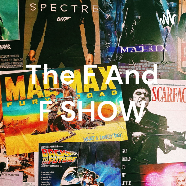 Artwork for The F And F SHOW