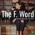 The F. Word