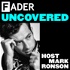 The FADER Uncovered Host Mark Ronson