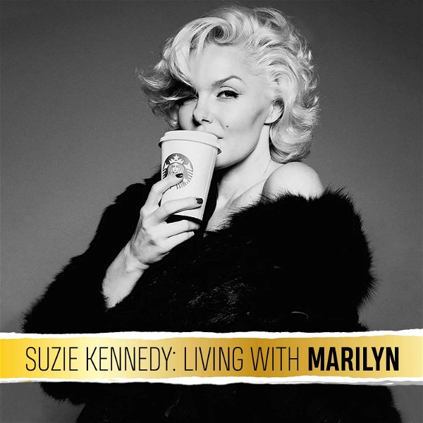 Artwork for Suzie Kennedy: Living With Marilyn Monroe