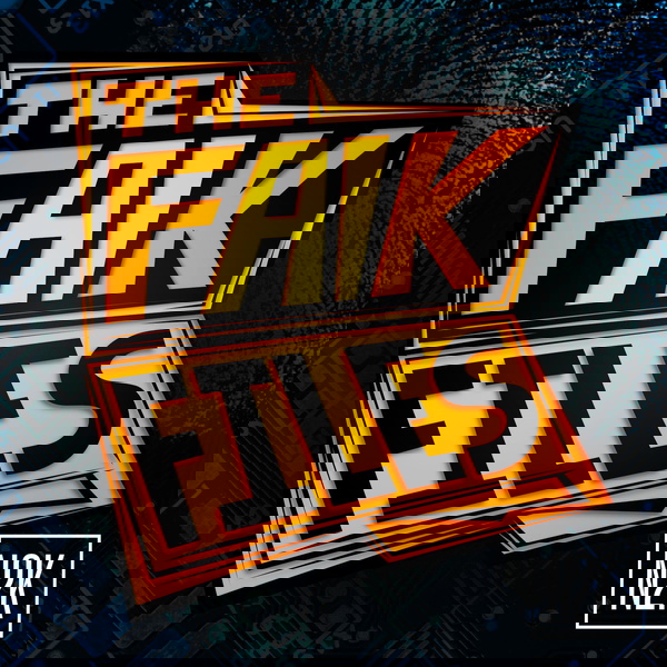 Artwork for The FAIK Files